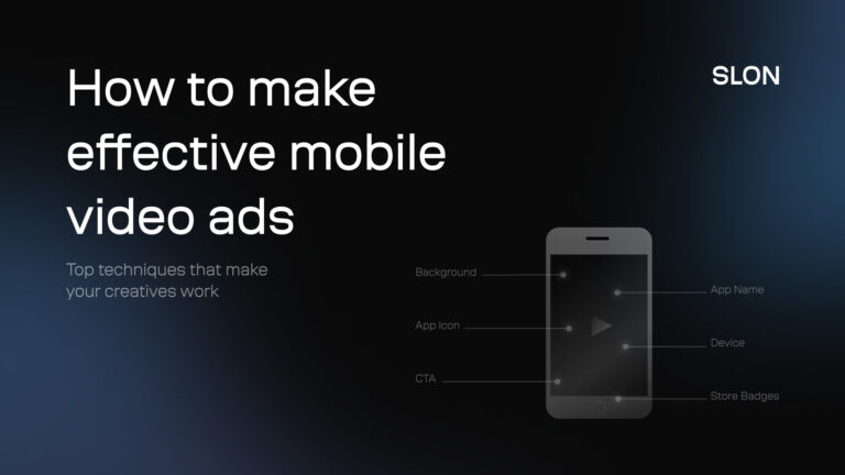How to make effective mobile video ads for apps and games